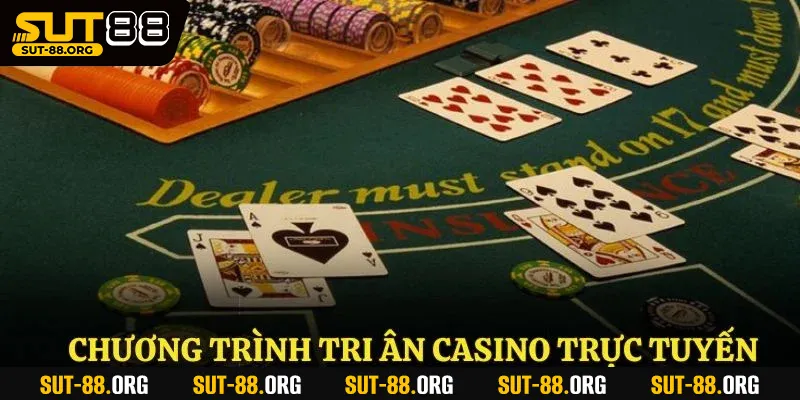 Chương trình tri ân casino trực tuyến