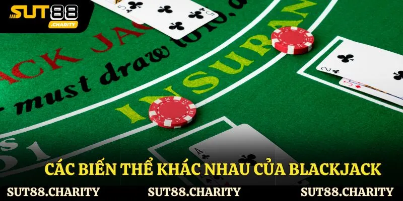 Các biến thể khác nhau của blackjack 