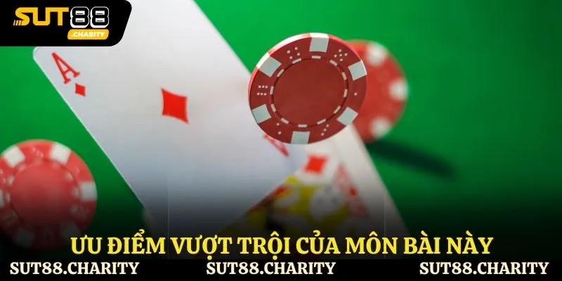 Ưu điểm vượt trội của môn bài này