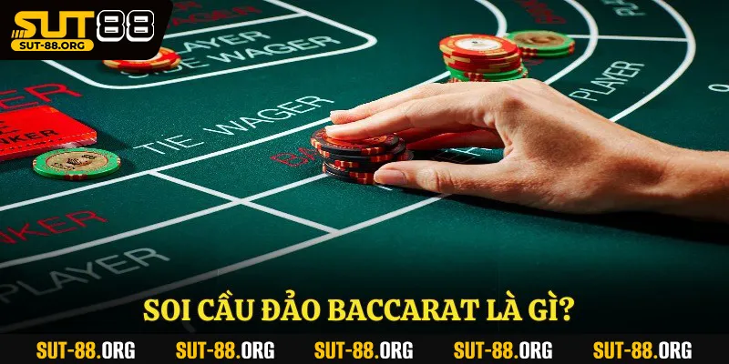 Soi cầu đảo Baccarat là gì?