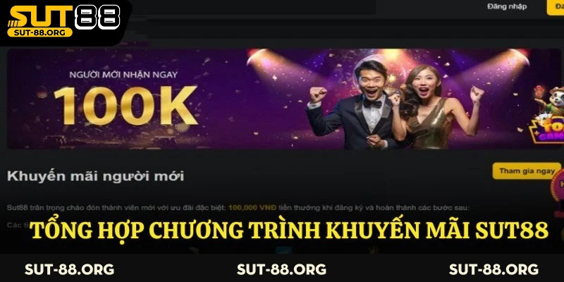 Tổng hợp chương trình khuyến mãi Sut88