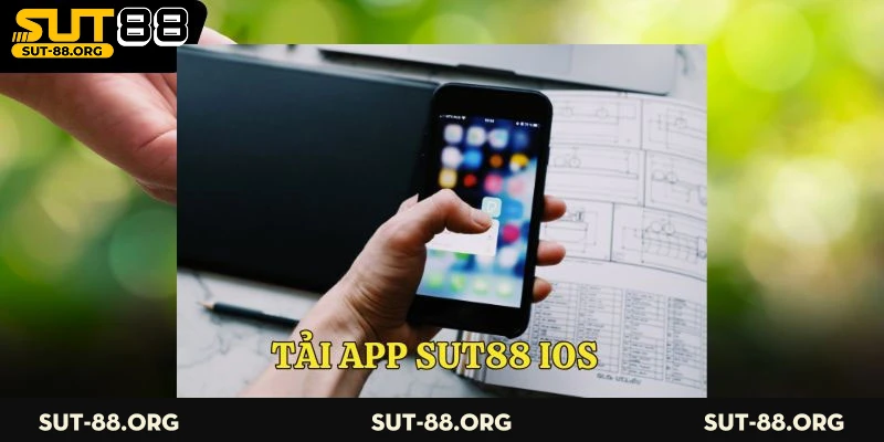 Tải app Sut88 iOS